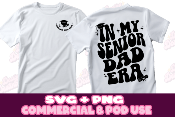 Download Senior Dad Era 2024 Graduation Shirt - Premium Bundle