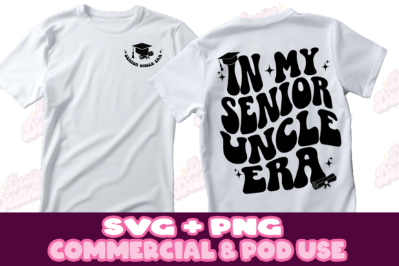Download Senior Uncle Era 2024 Graduation Shirt - Premium Bundle